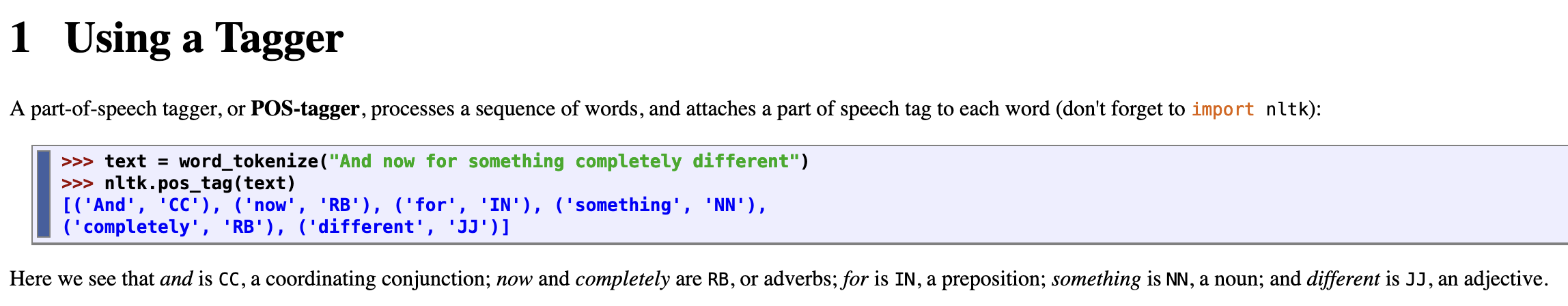 A screenshot of Python code showing a sample sentence being tagged into a list of tuples containing its component words and their respective parts of speech using NLTK.