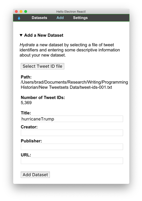 If you've loaded your tweet-ID file correctly, Hydrator should display its file path, and the number of tweets in the dataset.