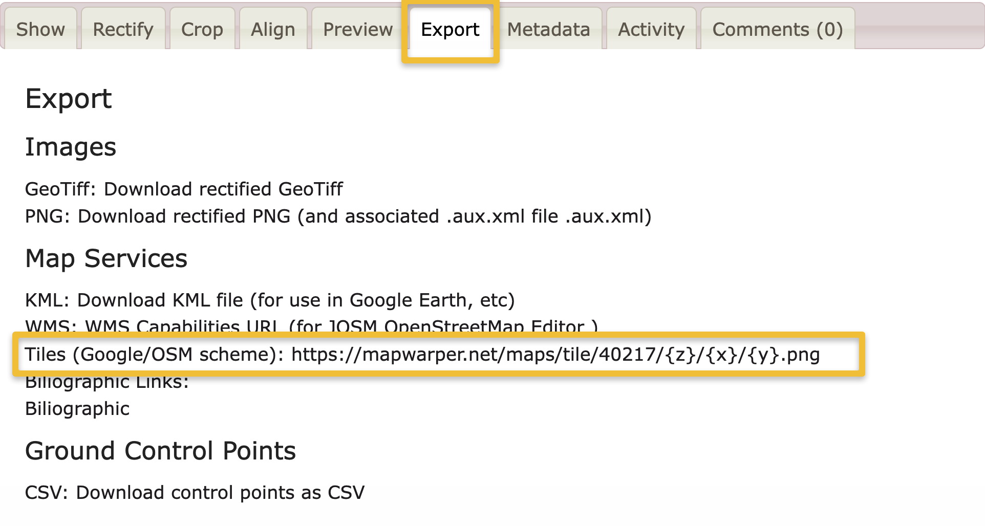 The Tiles (Google/OSM scheme) URL of your georeferenced map can be found under Map Services in Map Warper’s Export tab.