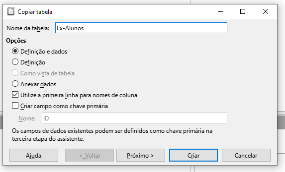 Janela Copiar tabela, estando selecionado como Nome da Tabela Ex-Alunos.