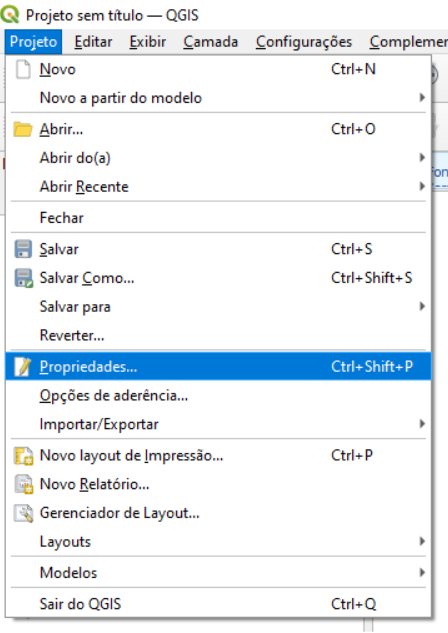 Barra de ferramentas do QGIS no Windows, com a opção Propriedades… (Atalho: Ctrl + Shift + P) selecionada na aba Projeto.