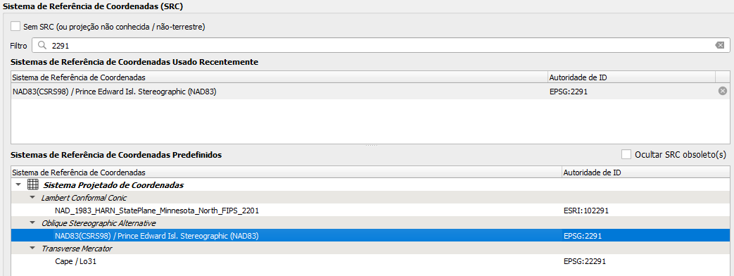 Caixa de diálogo 'Sistema de Referência de Coordenadas (SRC)'. No campo 'Filtro', está pesquisado o termo '2291' para filtrar os SRCs usados recentemente, sobrando apenas a opção 'NAD83(CSRS98) / Prince Edward Isl. Stereographic (NAD83)', com a autoridade de ID 'EPSG: 2291'. Na aba 'Sistemas de Referência de Coordenadas Predefinidos', na opção 'Oblique Stereographic Alternative', está selecionado o SRC 'NAD83(CSRS98) / Prince Edward Isl. Stereographic (NAD83)', com a autoridade de ID 'EPSG: 2291'.